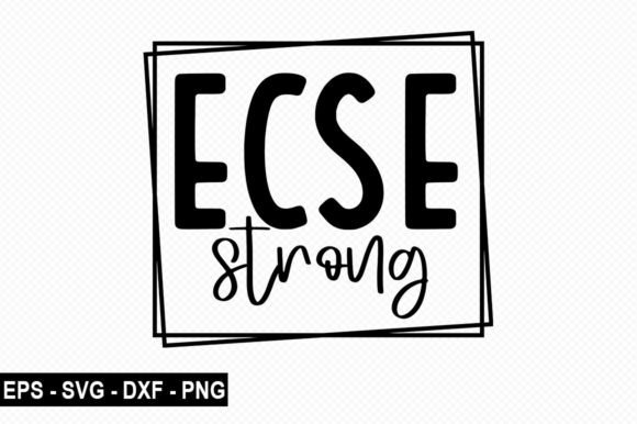 Ecse Strong T Shirt Graphics for T-Shirt Designs