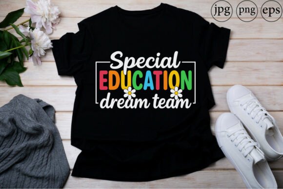 Special Education Dream Team Graphics and T-Shirt Designs Review