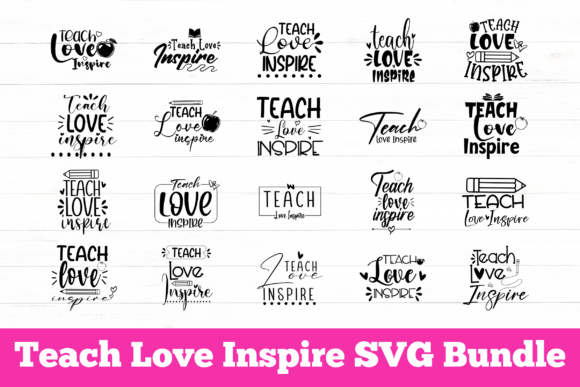 Teach Love Inspire SVG File Teacher SVG for Graphics